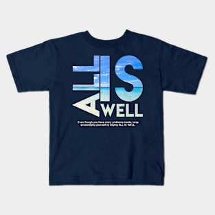 All Is Well Kids T-Shirt